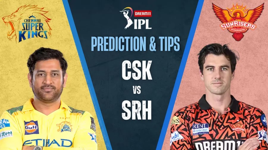 CSK vs SRH Dream11 Prediction